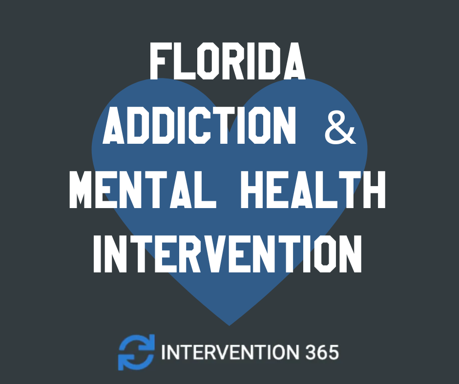 Florida addiction mental health intervention services FL detox rehab interventionist cocaine marijuana heroin fentanyl meth drug and alcohol treatment centers