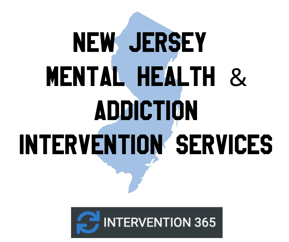 New Jersey Mental Health & Addiction Intervention Services interventionist drug rehab alcohol rehab detox heroin fentanyl unwilling addict find help near me outpatient inpatient partial care intensive outpatient