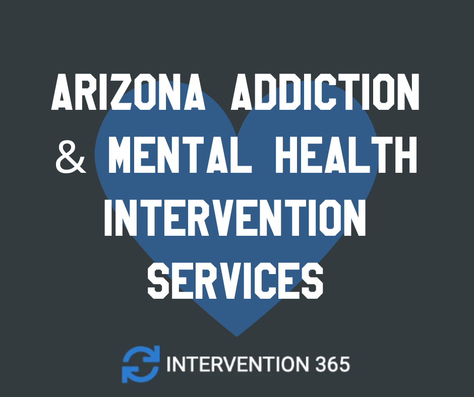 Arizona addiction mental health intervention services detox rehab interventionist AZ drug treatment rehab detox near me